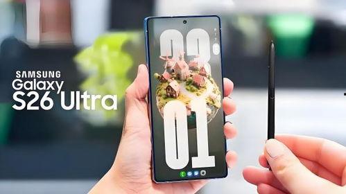 三星s26最新爆料,颠覆视觉体验,引领未来科技潮流 第3张 三星s26最新爆料,颠覆视觉体验,引领未来科技潮流 第3张